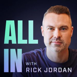 all-in-with-rick-jordan